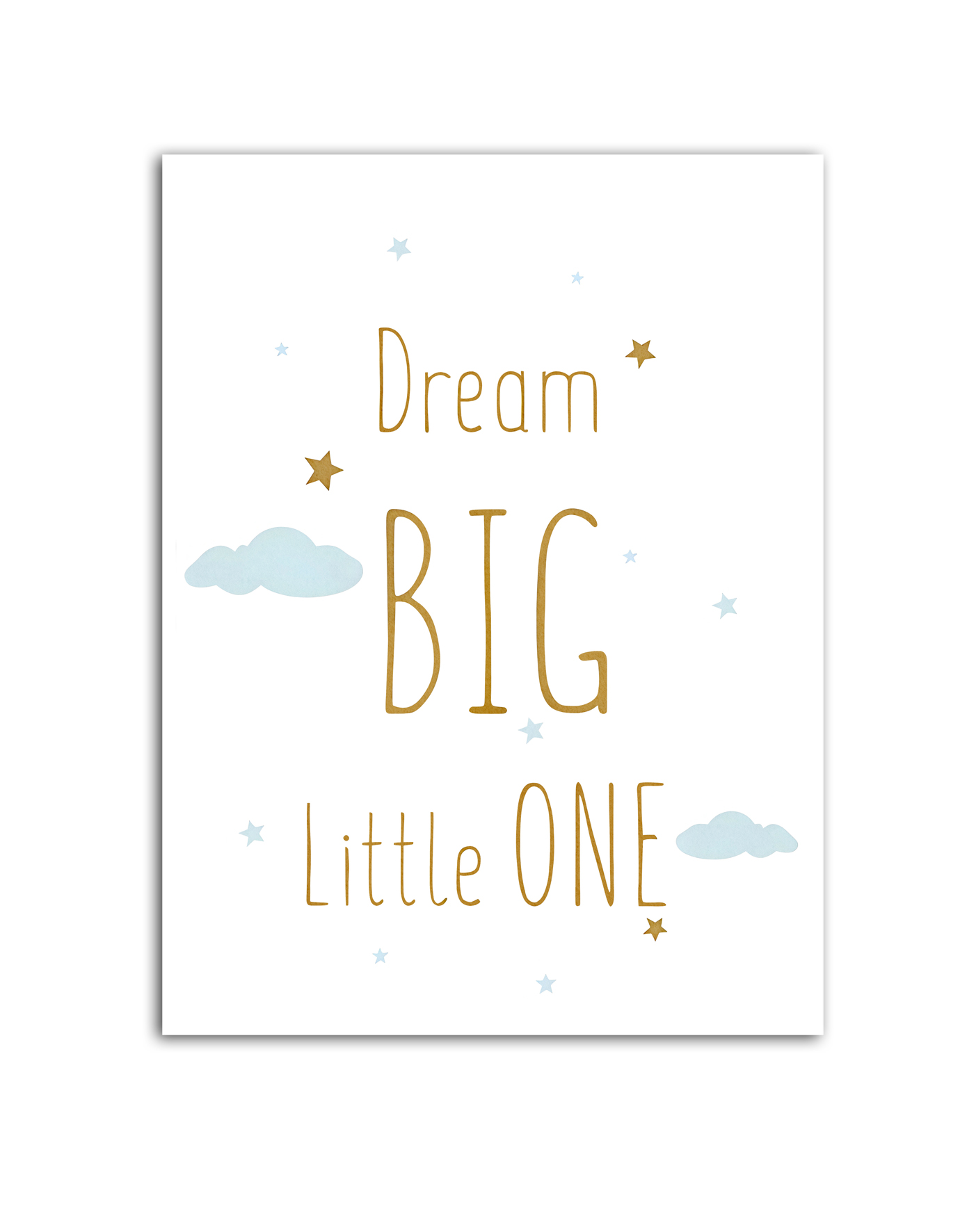 Plakater -Dream Big Little One
