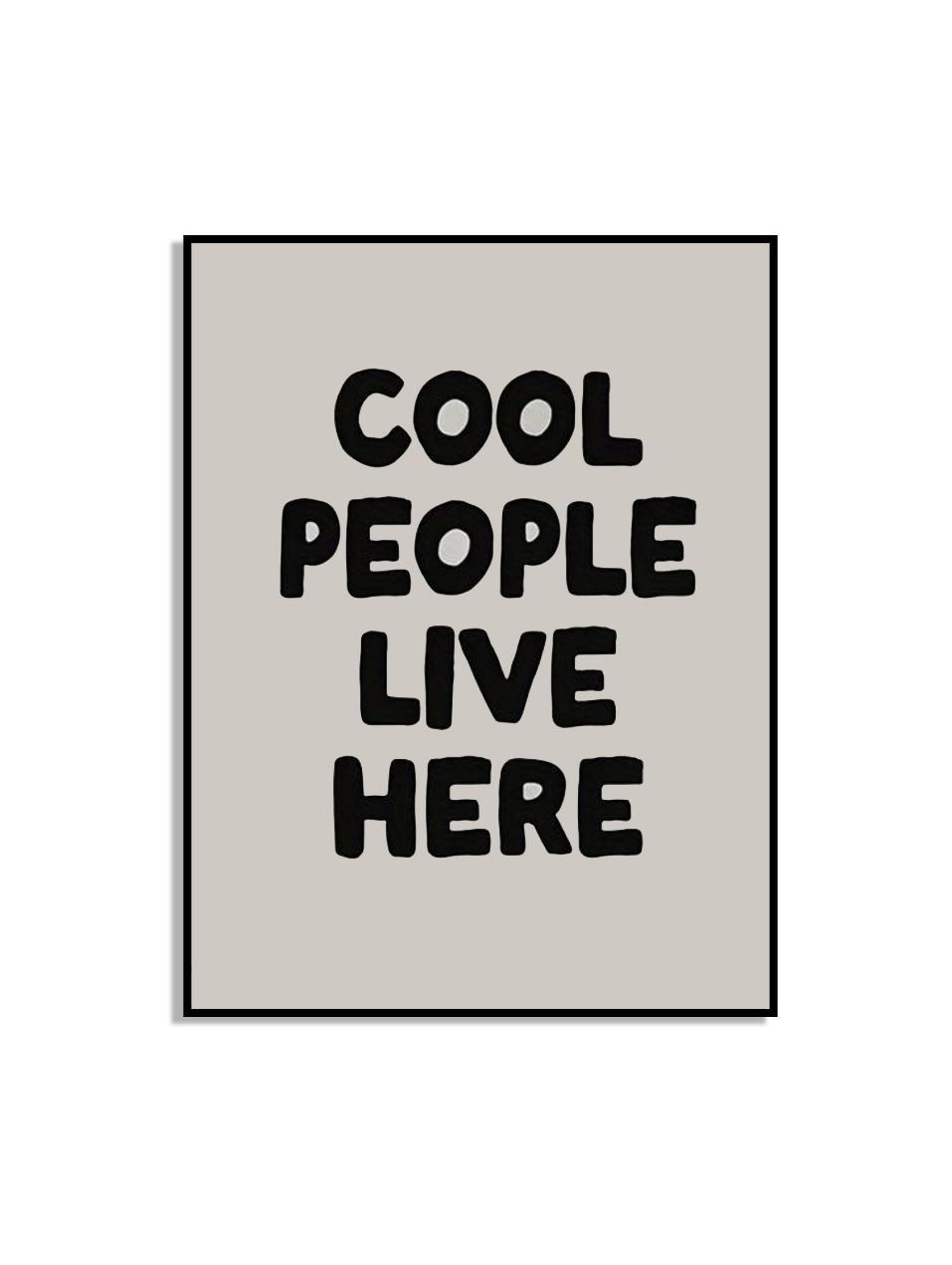 Cool People Live Here Plakat